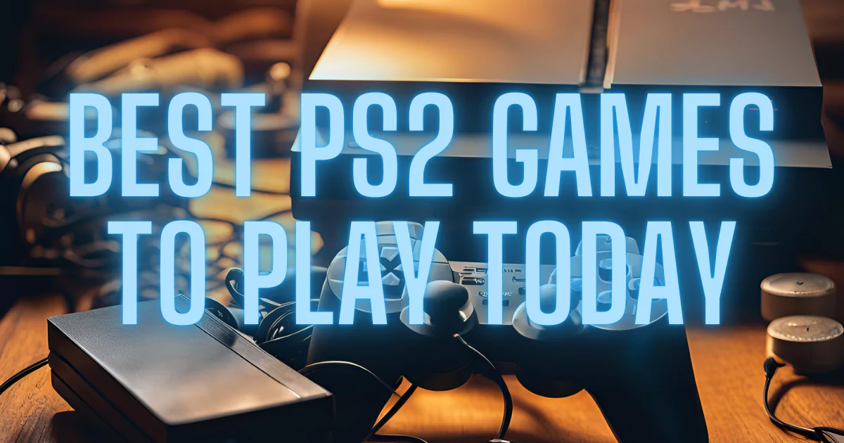 Best PS2 Games to Play Today